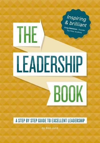The Leadership Book by Neil Jurd